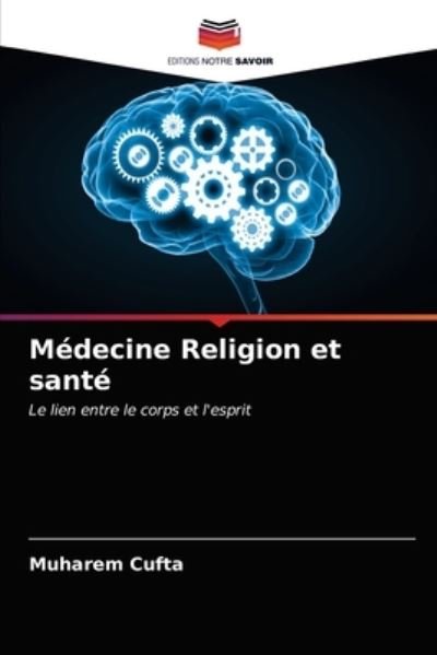 Cover for Muharem ?ufta · Medecine Religion et sante (Pocketbok) (2020)