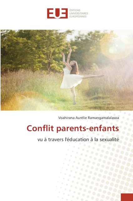Cover for Voahirana Aurelie Ramangamalalasoa · Conflit parents-enfants (Taschenbuch) (2021)