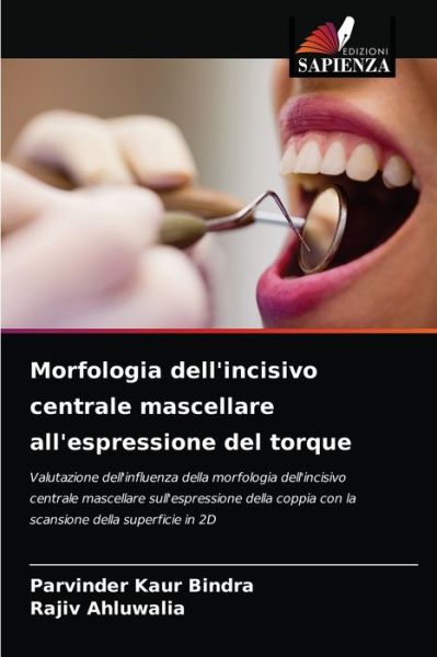 Cover for Parvinder Kaur Bindra · Morfologia dell'incisivo centrale mascellare all'espressione del torque (Paperback Bog) (2021)