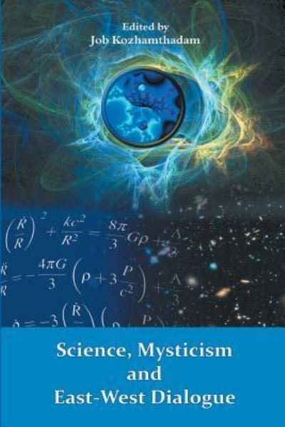 Cover for Kozhamthadam Job · Science, Mysticism and East-West Dialogue (Paperback Book) (2017)