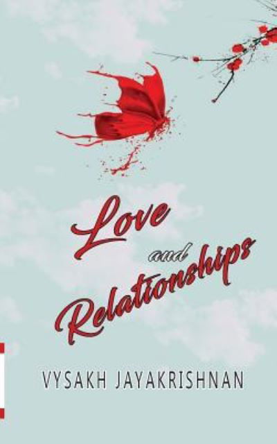 Cover for Vysakh Jayakrishnan · Love and Relationships (Paperback Book) (2018)