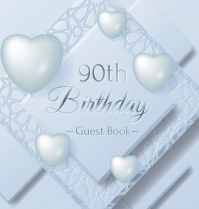 90th Birthday Guest Book - Birthday Guest Books Of Lorina - Kirjat - Birthday Guest Books of Lorina - 9788395819476 - maanantai 15. kesäkuuta 2020