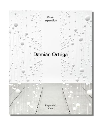 Cover for Damian Ortega · Expanded View (Hardcover Book) (2022)