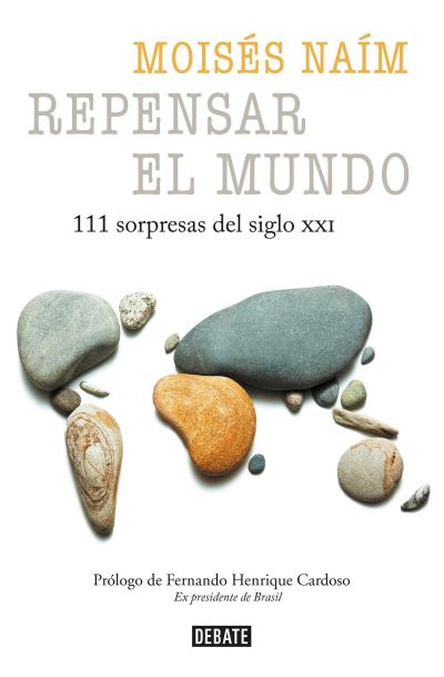 Cover for Moises Naim · Repensar el mundo - 111 sorpresas del siglo XXI / Rethink the World: 111 Surprises from the 21st Century (Paperback Book) (2016)