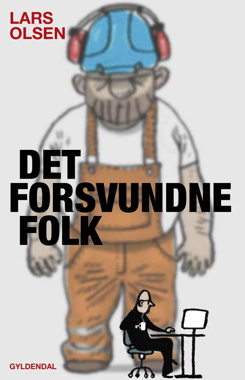 Cover for Lars Olsen · Det forsvundne folk (Sewn Spine Book) [1. Painos] (2018)