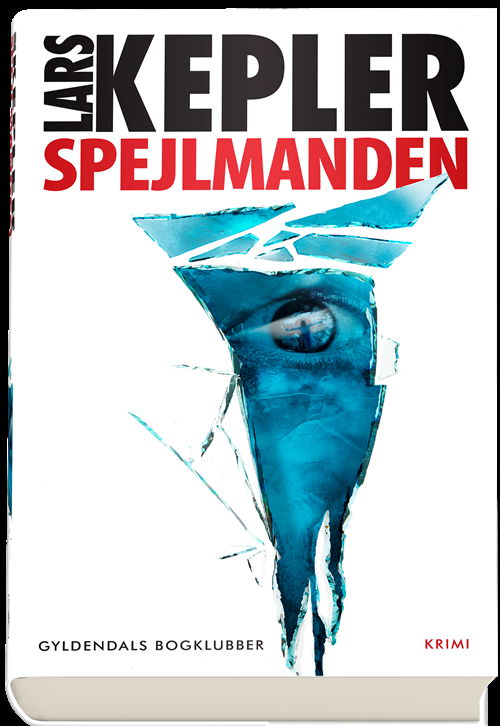 Cover for Lars Kepler · Joona Linna: Spejlmanden (Gebundesens Buch) [1. Ausgabe] (2020)