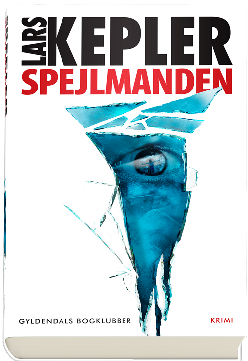 Cover for Lars Kepler · Joona Linna: Spejlmanden (Gebundesens Buch) [1. Ausgabe] (2020)