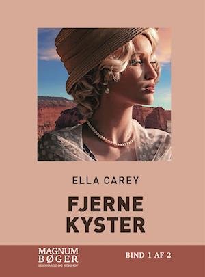Cover for Ella Carey · Fjerne kyster (Storskrift) (Innbunden bok) [2. utgave] (2023)
