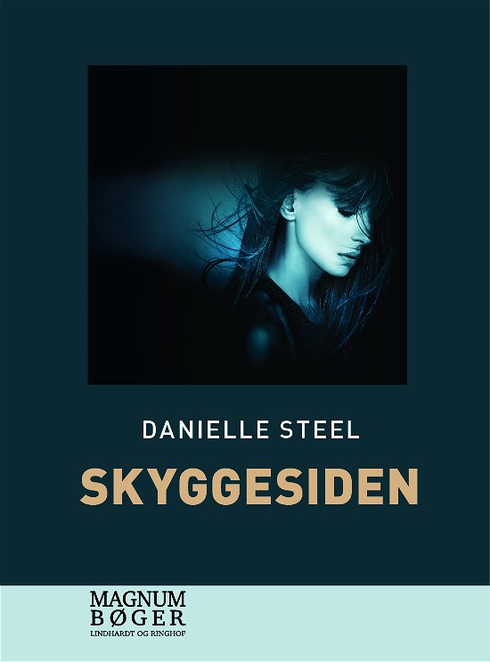 Cover for Danielle Steel · Skyggesiden (Storskrift) (Bound Book) [1º edição] (2023)