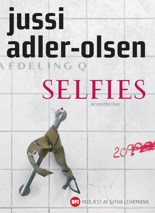 Cover for Jussi Adler-Olsen · Afdeling Q: Selfies - Lydbog (Hörbuch (MP3)) [1. Ausgabe] (2016)