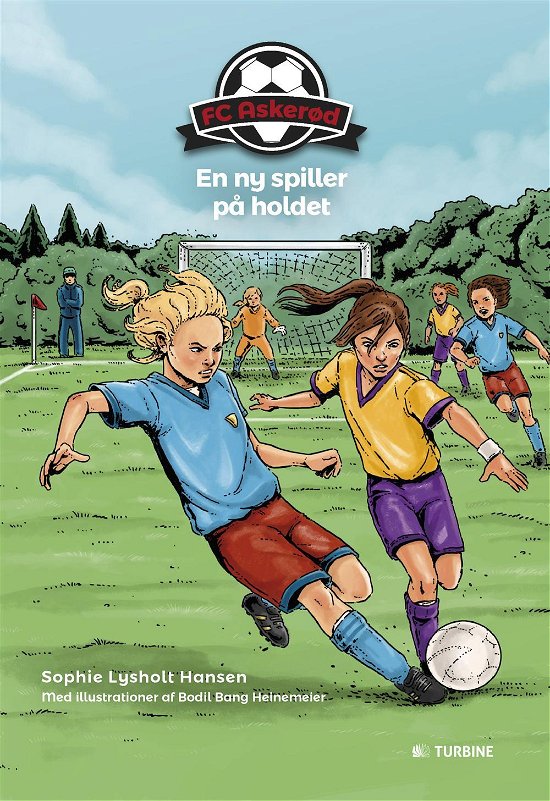 FC Askerød - En ny spiller på holdet - Sophie Lysholt Hansen - Libros - Turbine - 9788740613476 - 10 de febrero de 2017