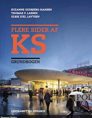 Cover for Suzanne Gudbjerg-Hansen; Thomas P. Larsen; Ulrik Lavtsen · Flere sider af KS: Flere sider af KS. Grundbogen, 2. udg. (Sewn Spine Book) [2. wydanie] (2017)