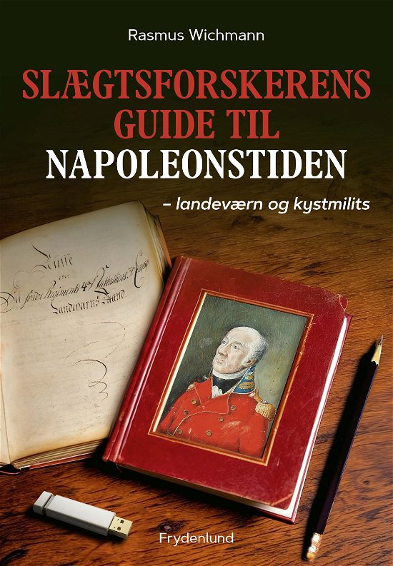 Cover for Rasmus Wichmann · Slægtsforskerens guide til napoleonstiden (Sewn Spine Book) [1º edição] (2024)