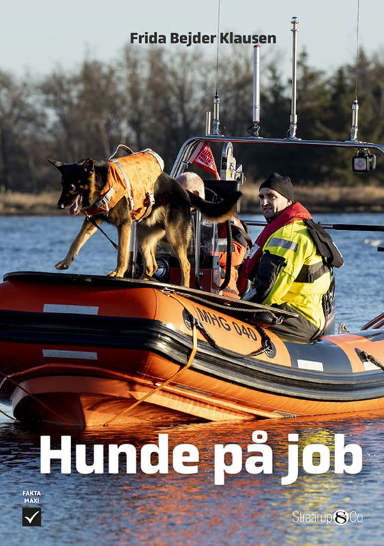 Maxi: Hunde på job - Frida Bejder Klausen - Bøger - Straarup & Co - 9788775925476 - 6. november 2023