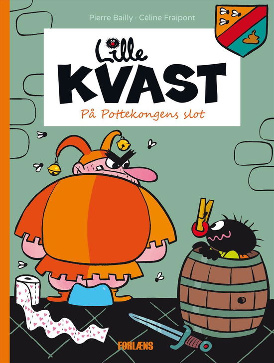 Cover for Céline Fraipont Pierre Bailly · Lille Kvast: Lille Kvast - På pottekongens slot (Hardcover Book) [1er édition] (2015)