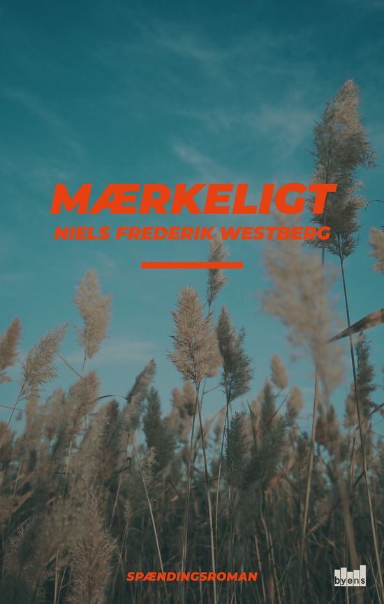 Mærkeligt - Niels Frederik Westberg - Books - Byens Forlag - 9788793758476 - June 21, 2019