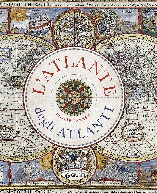L' Atlante Degli Atlanti. Ediz. A Colori - Philip Parker - Livros -  - 9788809943476 - 