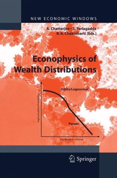 Cover for Arnab Chatterjee · Econophysics of Wealth Distributions: Econophys-Kolkata I - New Economic Windows (Pocketbok) [2005 edition] (2014)