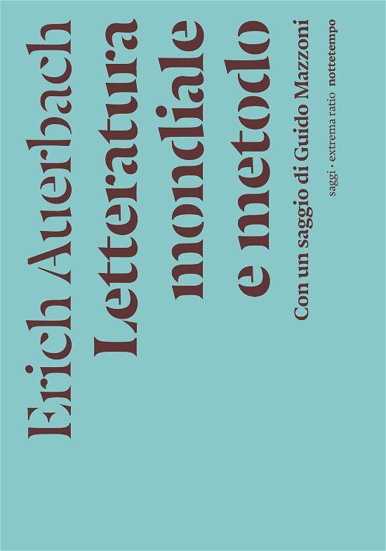 Cover for Erich Auerbach · Letteratura Mondiale E Metodo (Book)