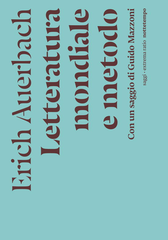 Letteratura Mondiale E Metodo - Erich Auerbach - Books -  - 9788874529476 - 