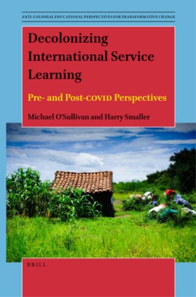 Cover for Michael O'Sullivan · Decolonizing International Service Learning (Book) (2023)