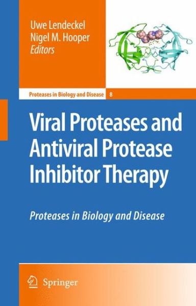 Uwe Lendeckel · Viral Proteases and Antiviral Protease Inhibitor Therapy - Proteases in Biology and Disease (Hardcover Book) (2009)