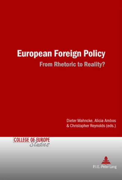 Cover for European Foreign Policy: From Rhetoric to Reality? - College of Europe Studies (Taschenbuch) [2nd Revised edition] (2006)