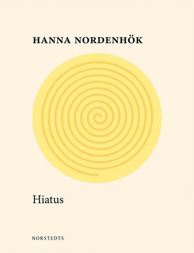 Cover for Hanna Nordenhök · Hiatus (Paperback Book) (2018)