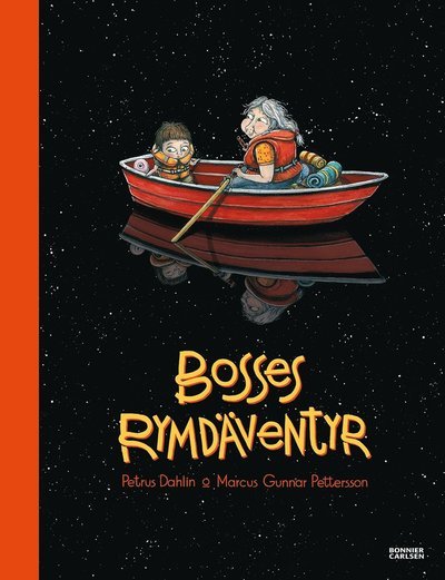 Cover for Petrus Dahlin · Bosses rymdäventyr (Indbundet Bog) (2015)