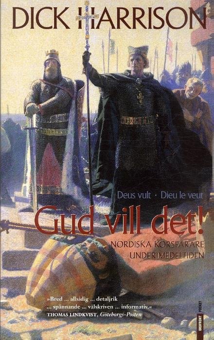 Cover for Harrison Dick · Gud vill det! : nordiska korsfarare under medeltiden (poc) (Paperback Bog) (2006)