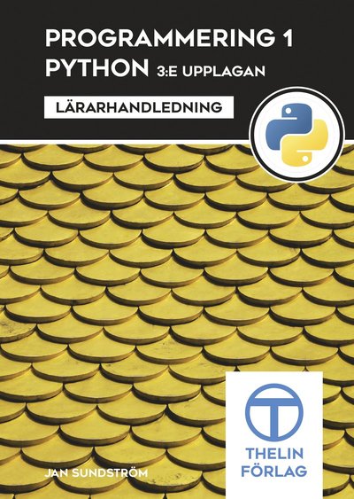 Cover for Jan Sundström · Programmering 1 med Python - Lärarhandledning (Spiralbok) (2016)