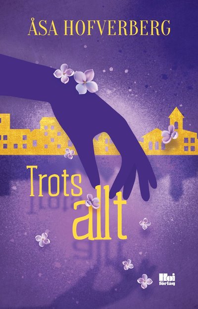 Cover for Åsa Hofverberg · Trots allt (Paperback Book) (2022)