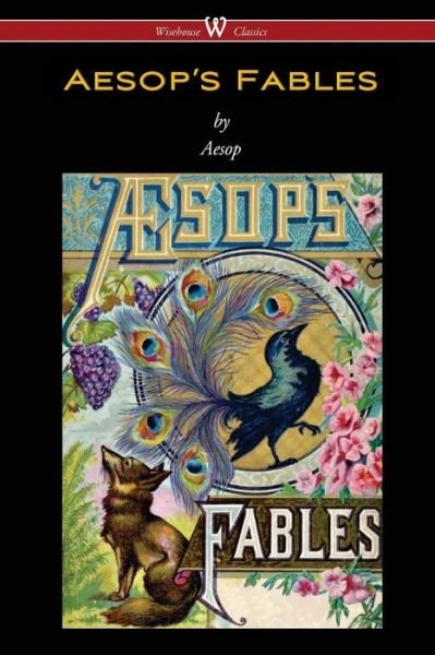 Cover for Aesop · Aesop's Fables (Pocketbok) [Wisehouse Classics edition] (2015)