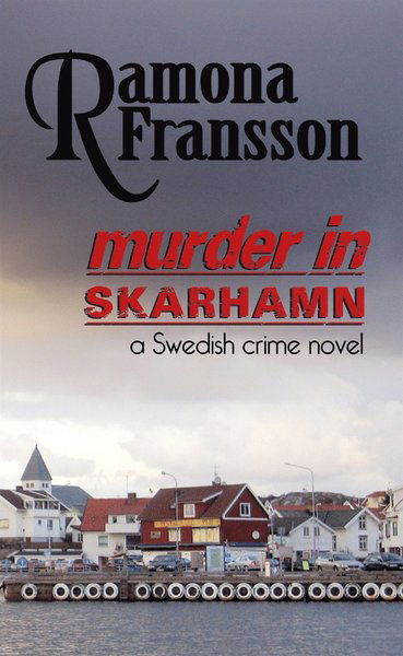 Cover for Ramona Fransson · Greger Thulin: Murder in Skarhamn : a Swedish crime novel (ePUB) (2014)