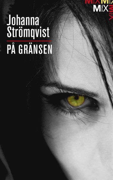 Cover for Johanna Strömqvist · På gränsen (ePUB) (2013)