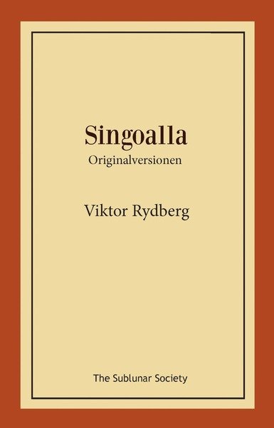 Cover for Viktor Rydberg · Singoalla : originalversionen (Buch) (2018)