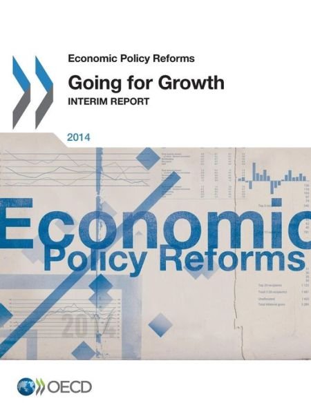 Cover for Oecd Organisation for Economic Co-operation and Development · Economic Policy Reforms 2014: Going for Growth Interim Report: Edition 2014 (Paperback Book) (2014)