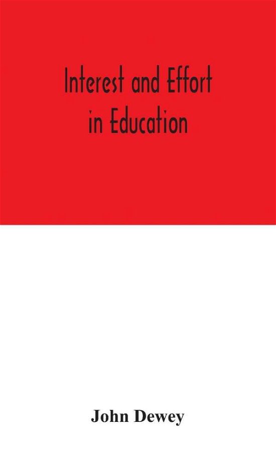 Cover for John Dewey · Interest and effort in education (Hardcover Book) (2020)