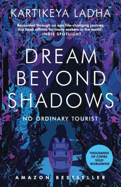 Cover for Kartikeya Ladha · Dream Beyond Shadows (Paperback Book) (2020)