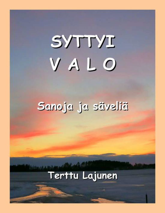 Cover for Lajunen · Syttyi valo (Book)