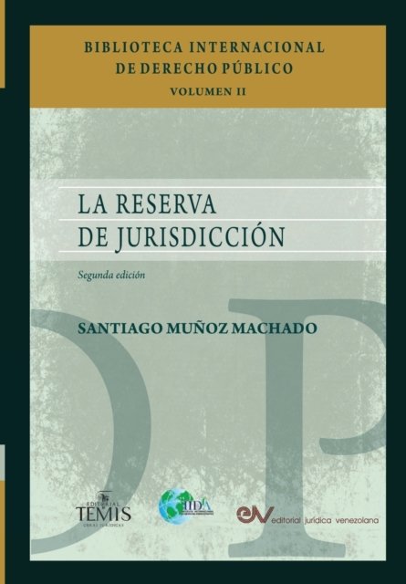 Cover for Santiago Munoz Machado · La Reserva de Jurisdiccion (Taschenbuch) (2020)