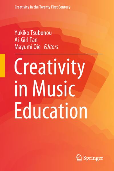 Cover for Tsubonou · Creativity in Music Education (Book) [1st ed. 2019 edition] (2019)