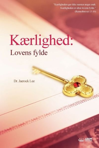 Cover for Lee Jaerock · Kaerlighed: Lovens fylde (Danish) (Paperback Bog) (2020)