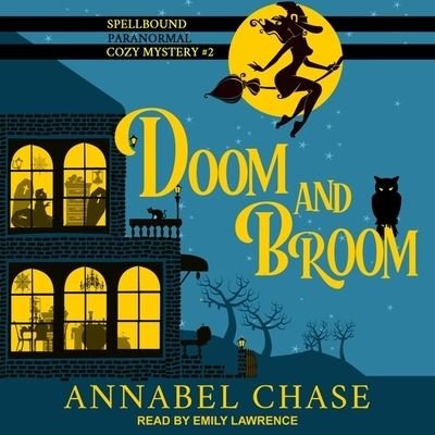 Cover for Annabel Chase · Doom and Broom (CD) (2017)
