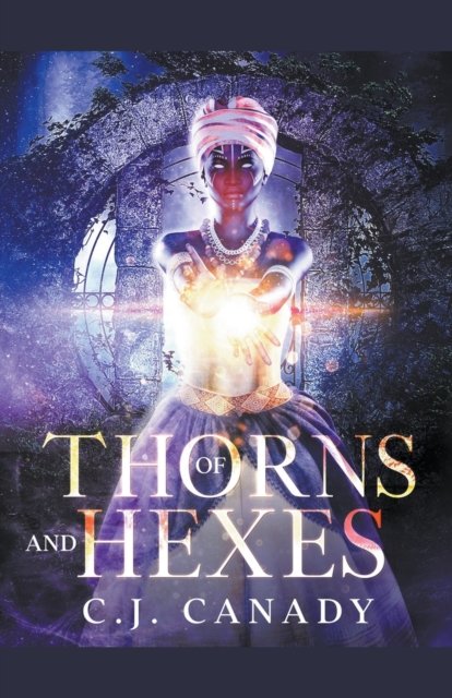 Cover for C J Canady · Of Thorns and Hexes (Paperback Bog) (2021)
