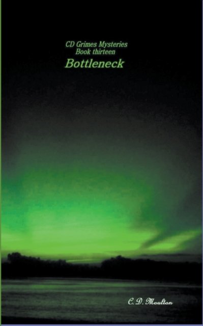 Cover for C D Moulton · Bottleneck - CD Grimes Pi (Paperback Book) (2022)
