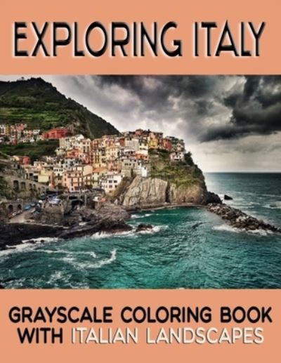 Cover for Athanor · Exploring Italy - Photographic Journey in the Bel Paese (Paperback Book) (2021)