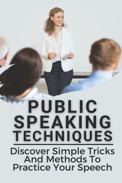 Cover for Kizzy Arrance · Public Speaking Techniques (Paperback Book) (2021)