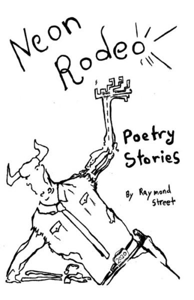 Raymond Street · Neon Rodeo (Paperback Book) (2020)