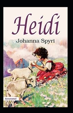 Cover for Johanna Spyri · Heidi Annotated (Taschenbuch) (2020)
